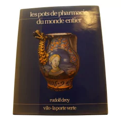 Pharmacy book “Pharmacy jars around the world”, …