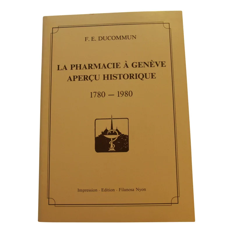 Pharmacy book “Pharmacy in Geneva”. - Moinat - Pharmacie