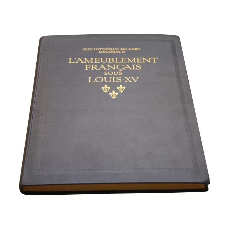 Livre “L'Ameublement français sous Louis XV” de Henri Clouzot. - Moinat - Accessoires de décoration