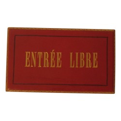 Tafel „Eintritt frei“ mit rotem Leder bezogen.